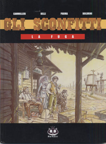 GLI SCONFITTI # 1 LA FUGA (SCONTO 50%)
