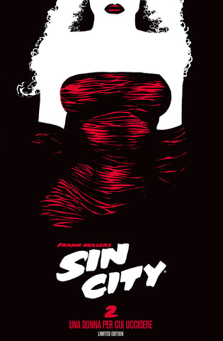 SIN CITY # 2 UNA DONNA PER CUI UCCIDERE LIMITED