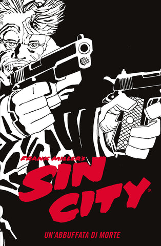 SIN CITY # 3 UN ABBUFFATA DI MORTE