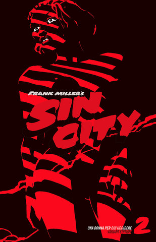 SIN CITY # 2 UNA DONNA PER CUI UCCIDERE VARIANT