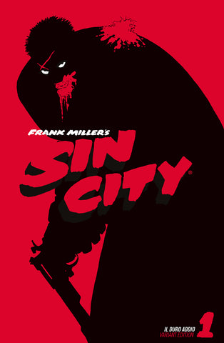 SIN CITY # 1 IL DURO ADDIO VARIANT