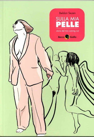 SULLA MIA PELLE - STORIA DEL MIO COMING-OUT (SCONTO 50%)