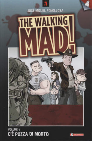 THE WALKING MAD # 1 C'E' PUZZA DI MORTO