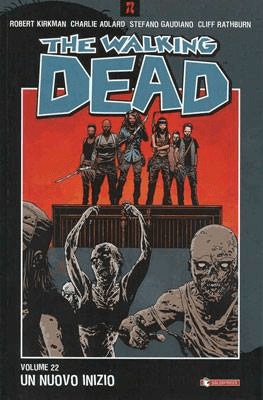 THE WALKING DEAD #22 UN NUOVO INIZIO