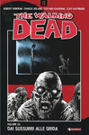 THE WALKING DEAD #23 DAI SUSSURRI ALLE GRIDA