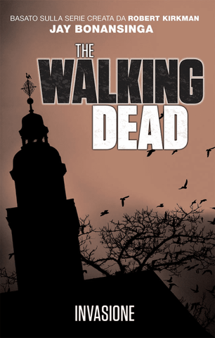 THE WALKING DEAD INVASIONE