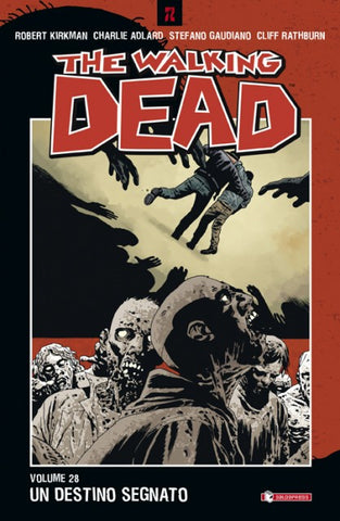 THE WALKING DEAD #28 UN DESTINO SEGNATO