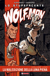 WOLF-MAN # 1 LA MALEDIZIONE DELLA LUNA PIENA