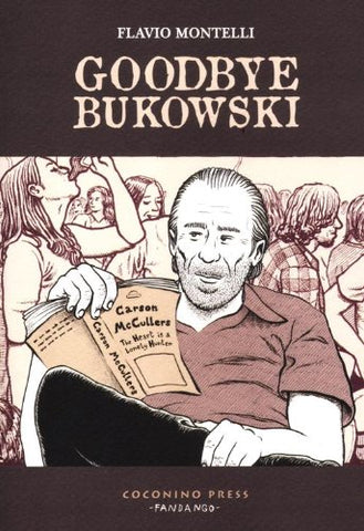 GOODBYE BUKOWSKI