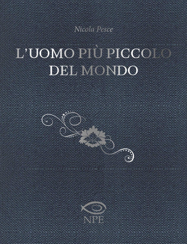 L UOMO PIU PICCOLO DEL MONDO