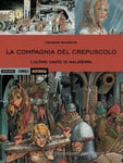 HISTORICA #58 LA COMPAGNIA DEL CREPUSCOLO - SECOND PART