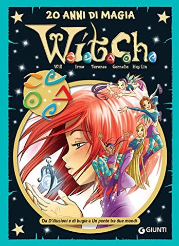 LE PIU BELLE STORIE WITCH 20 ANNI DI MAGIA # 2