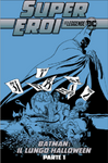 SUPEREROI LE LEGGENDE DC #31 LUNGO HALLOWEEN I
