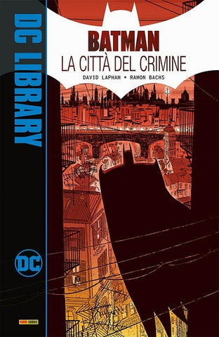 DC LIBRARY BATMAN LA CITTA DEL CRIMINE