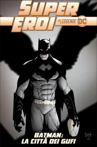 SUPEREROI LE LEGGENDE DC #27 BATMAN CITTA DEI GUFI