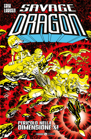 COSMO COMICS SAVAGE DRAGON #20 PERICOLO NELLA DIMENSIONE-X